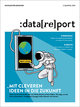 Datareport 2019, 2. Quartal, Thema: Intelligente Lösungen für Mensch und Umwelt