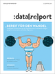 Datareport 2021, 2. Quartal, Thema: Bereit für den Wandel