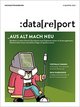 Datareport 2022, 3. Quartal, Thema: Aus alt mach neu