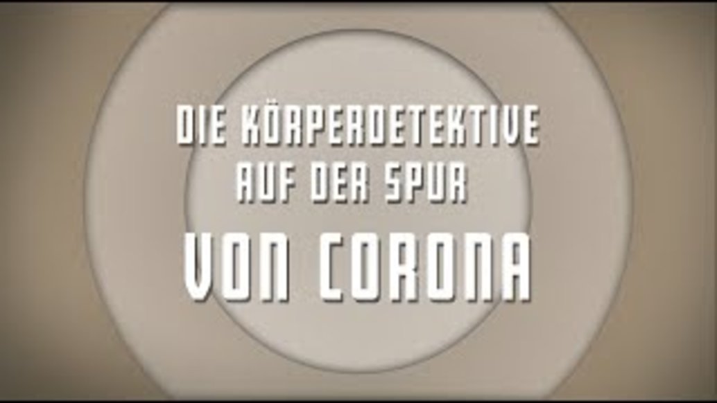 Vorschaubild zum Video: Die Körperdetektive auf der Spur von Corona