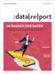 Datareport 2020, 4. Quartal, Thema: Im Rausch der Daten
